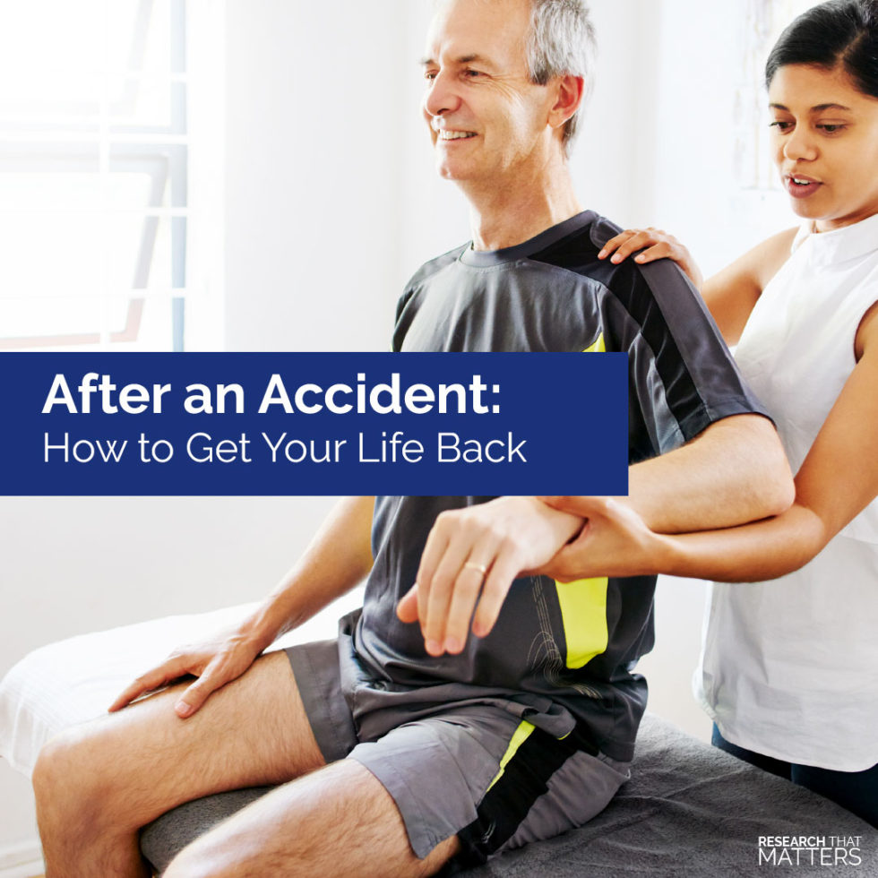 After an Accident How to Get Your Life Back