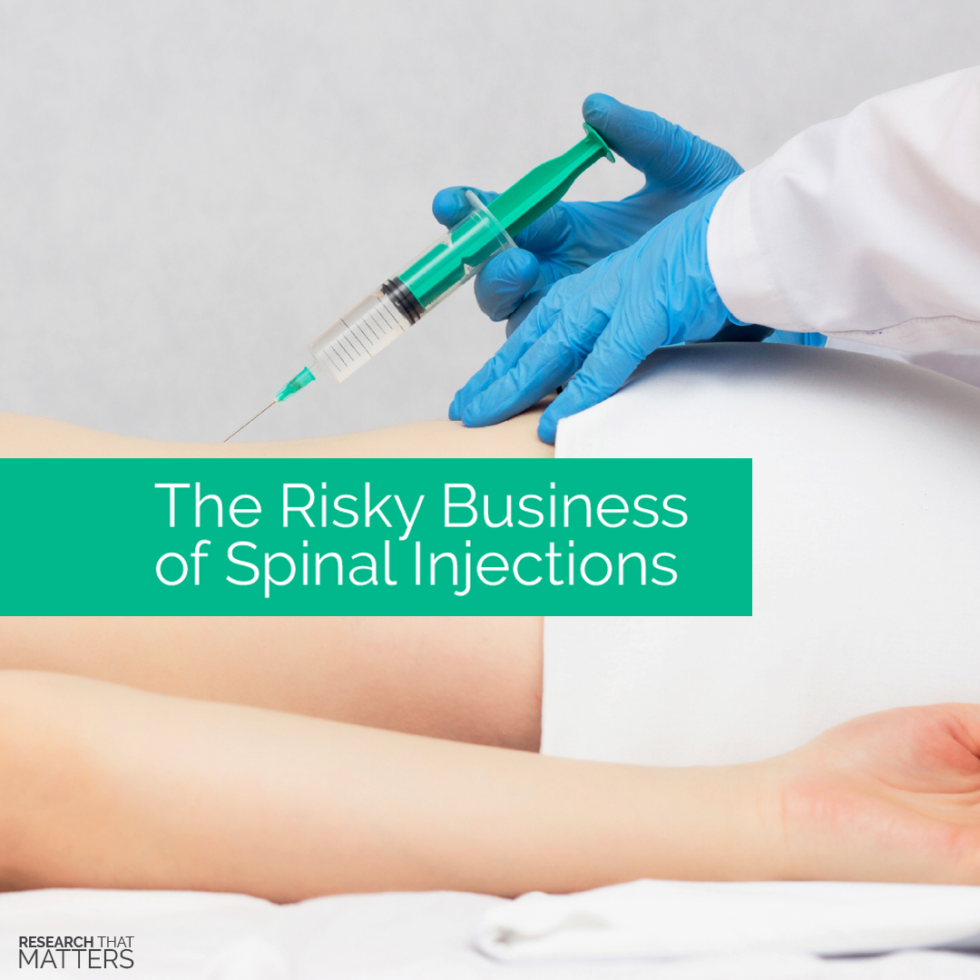 The-Risky-Business-of-Spinal-Injections