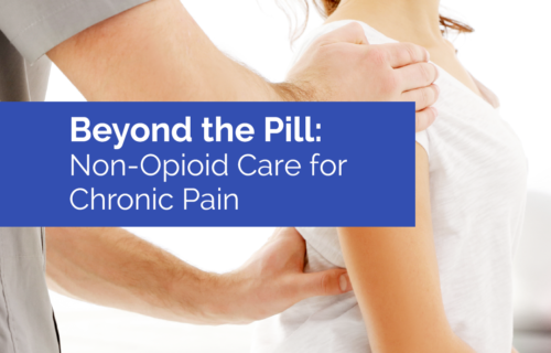 Beyond the Pill Non-Opioid Care for Chronic Pain